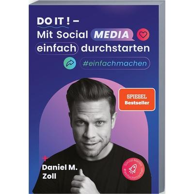 Do it! – Mit Social Media einfach durchstarten, Taschenbuch von Daniel M. Zoll, BrainBook Verlag, 978-3-96890-156-5