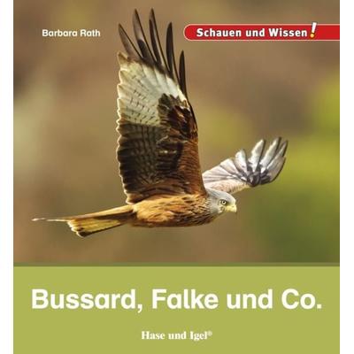 Bussard, Falke und Co., Gebundene Ausgabe von Barbara Rath, Hase und Igel Verlag, 978-3-86316-370-9