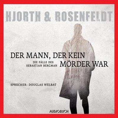 Der Mann, der kein Mörder war - Michael Hjorth,Hans Rosenfeldt, Audio, 9783899646443