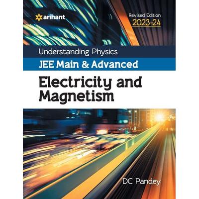 Understanding Physics JEE Main and Advanced Electricity and Magnetism 2023-24, Taschenbuch von Dc Pandey, Arihant Publication India Limited,