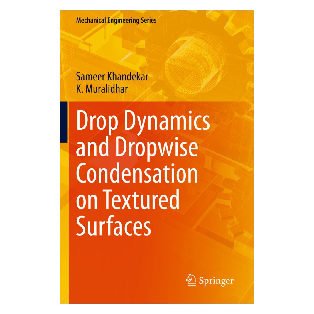 Springer Drop Dynamics and Dropwise Condensation on Textured Surfaces (Englisch, Softcover, K Muralidhar, Sameer Khandekar) (56211482)