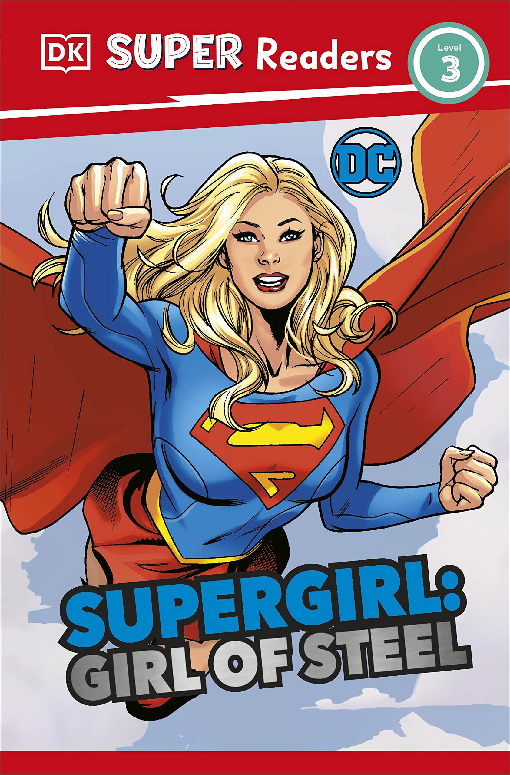 DK Super Readers Level 3 DC Supergirl Girl of Steel: Meet Kara Zor-El - Preis vom 17.10.2026 19:25:27 h