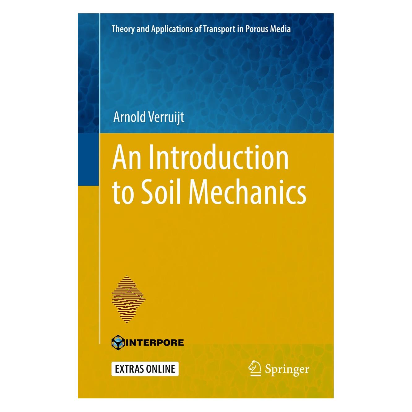 Springer An Introduction to Soil Mechanics (Englisch, Hardcover, Arnold Verruijt) (9783319611846)