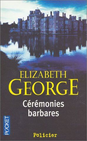 Elizabeth George - Cérémonies barbares - Preis vom 28.09.2026 21:19:57 h