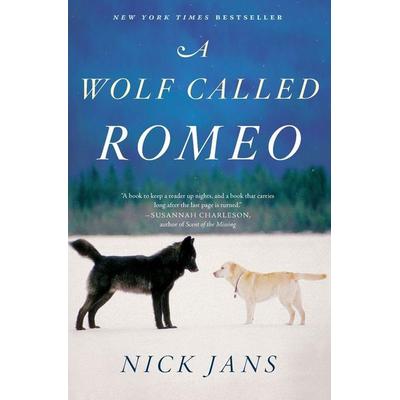 A Wolf Called Romeo, Taschenbuch von Nick Jans, Houghton Mifflin Company, 978-0-544-22809-2