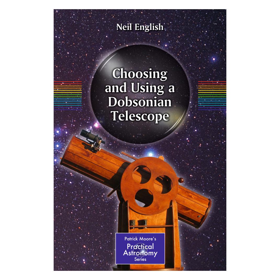 Springer Choosing and Using a Dobsonian Telescope (Englisch, Softcover, Neil English) (55387615)