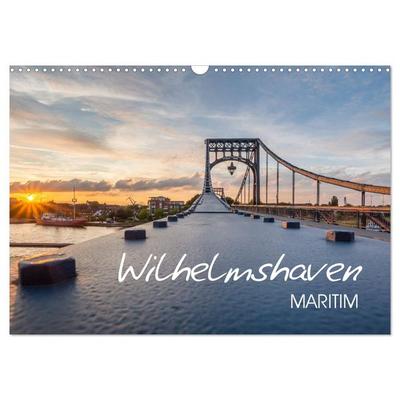 Wilhelmshaven maritim (Wandkalender 2026 DIN A3 quer), CALVENDO Monatskalender