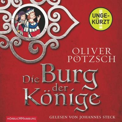 Die Burg der Könige - Oliver Pötzsch, Audio, 9783844908602