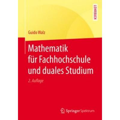 Mathematik für Fachhochschule und duales Studium, Taschenbuch von Guido Walz, Springer Berlin