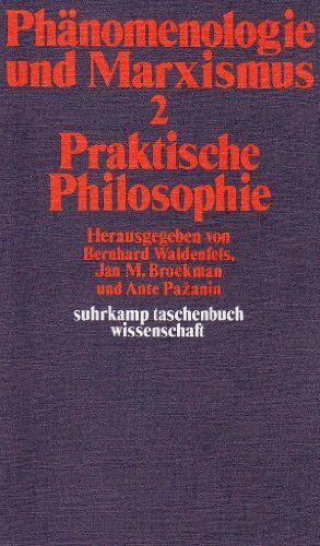Bernhard Waldenfels - Phänomenologie und Marxismus II. Praktische Philosophie. - Preis vom 14.10.2026 23:07:16 h