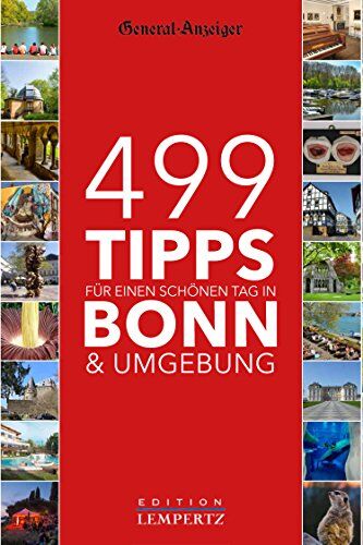 499 Tipps für einen schönen Tag in Bonn & Umgebung - Preis vom 30.09.2026 22:30:23 h