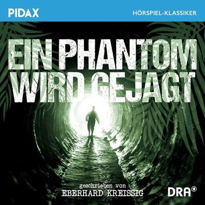 Ein Phantom wird gejagt - Eberhard Kreissig, Audio, 4042564212440