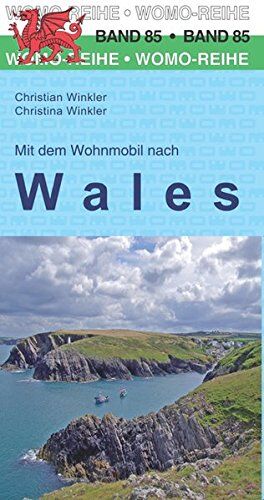 Christian Winkler - Mit dem Wohnmobil nach Wales (Womo-Reihe) - Preis vom 11.10.2026 03:10:56 h