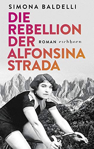 Simona Baldelli - Die Rebellion der Alfonsina Strada: Roman - Preis vom 07.10.2026 11:45:10 h