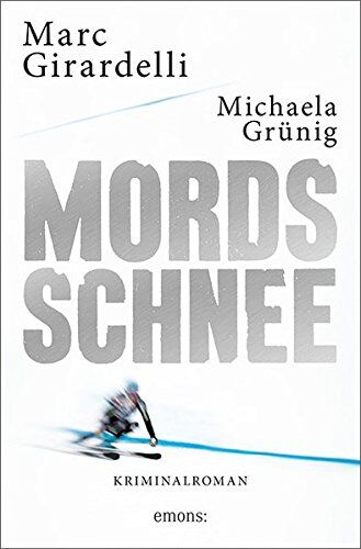 Marc Girardelli - Mordsschnee (Marc Gassmann) - Preis vom 01.10.2026 17:08:56 h