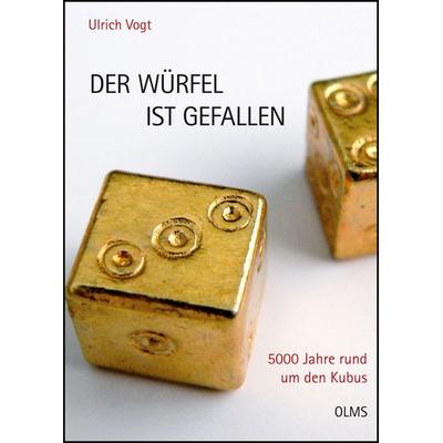 Der Würfel ist gefallen, Gebundene Ausgabe von Ulrich Vogt, Olms Presse, 978-3-7582-0142-4