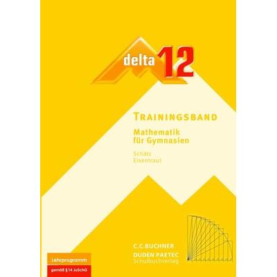 delta – neu / delta Trainingsband 12, Set von Stephan Kessler,Karl-Heinz Sänger,Ulrike Schätz,Matthias Treuheit,Volker Ulm, Buchner, C.C.,