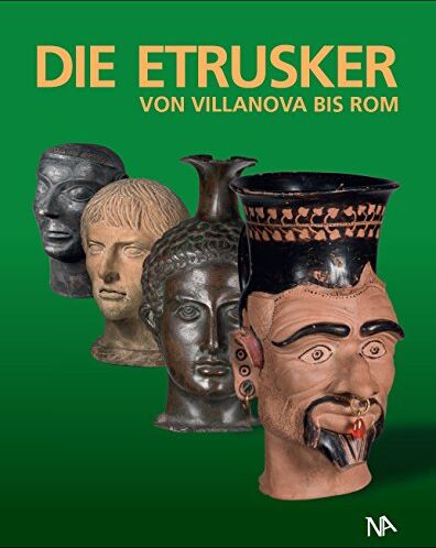 (Hrsg.) Florian S. Knauß - Die Etrusker - Von Villanova bis Rom - Preis vom 09.10.2026 07:28:09 h