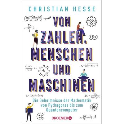 Von Zahlen, Menschen und Maschinen, Taschenbuch von Christian Hesse, Droemer Taschenbuch