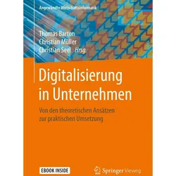 Digitalisierung in Unternehmen, Fachbücher von Christian Müller, Thomas Barton, Christian Seel