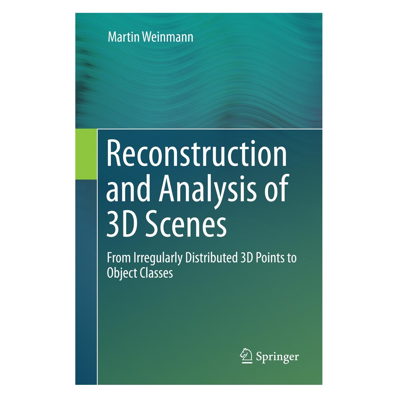 Springer Weinmann:Reconstruction and Analysis of (Englisch, Hardcover, Martin Weinmann) (9783319292441)