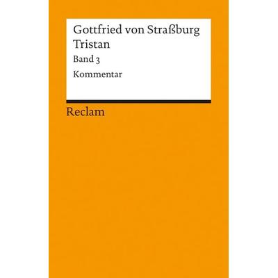 Tristan III, Taschenbuch von Gottfried Strassburg, Reclam, Philipp