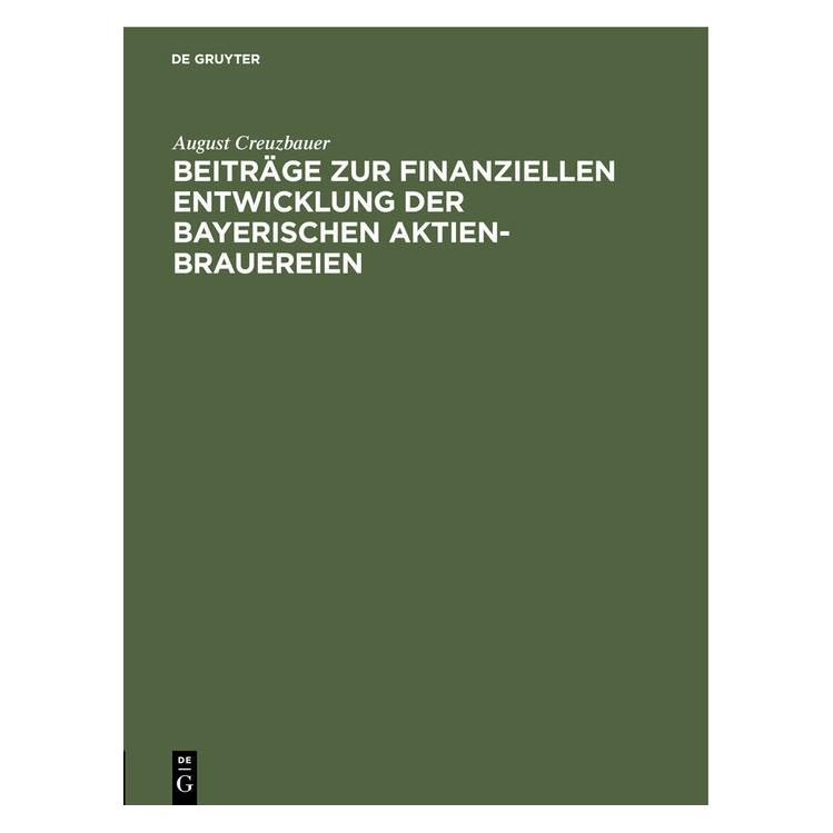 De Gruyter Creuzbauer:Beiträge zur finanziellen En (Deutsch, Hardcover, August Creuzbauer) (67826800)