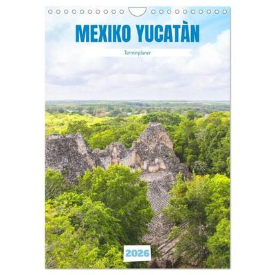 Mexiko Yucatán Terminplaner (Wandkalender 2026 DIN A4 hoch), CALVENDO Monatskalender