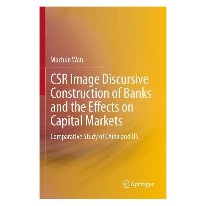 Springer CSR Image Discursive Construction of Banks and the Effects on Capital Markets (Englisch, Softcover, Muchun Wan) (56979920)