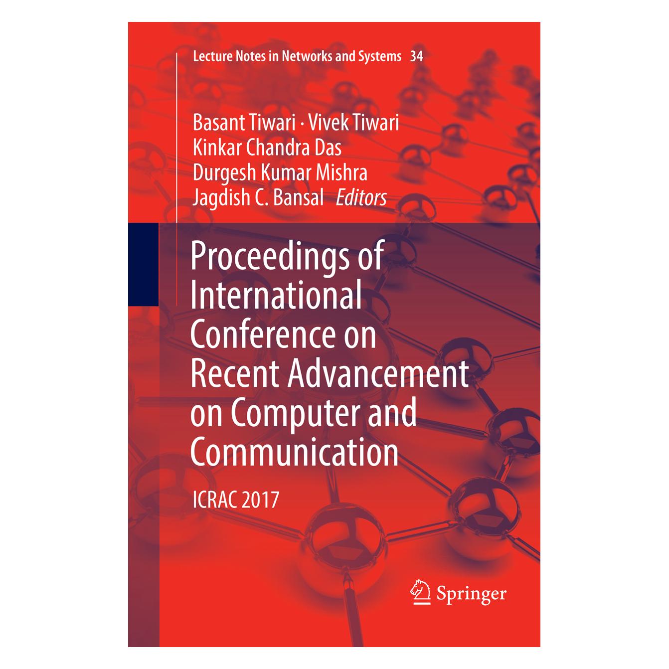 Springer Proceedings of International Conference on Recent Advancement on Computer and Communication (Englisch, Softcover, Basant Tiwari, Durgesh Kumar Mishra, Jagdish C. Bansal, Kinkar Chandra Das, Vivek Tiwari) (56065294)