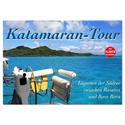 Katamaran-Tour (Wandkalender 2027 DIN A2 quer), CALVENDO Monatskalender