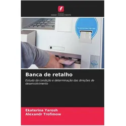 Banca de retalho, Ratgeber von Alexandr Trofimow, Ekaterina Yarosh