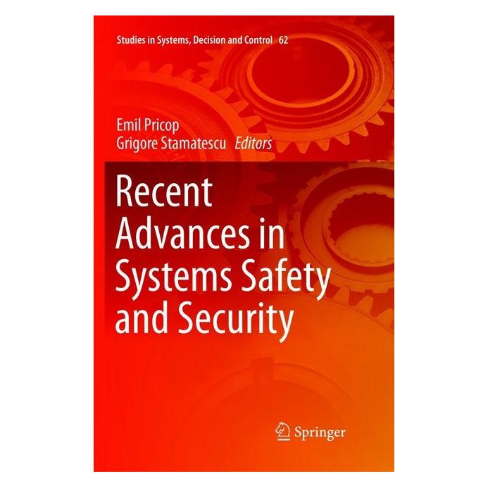 Springer Recent Advances in Systems Safety and Security (Englisch, Softcover, Emil Pricop, Grigore Stamatescu) (55997962)