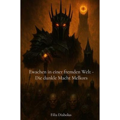 Erwachen in einer fremden Welt, Taschenbuch von Filia Diabolus, Meinbestseller.de, 978-94-038-0814-7
