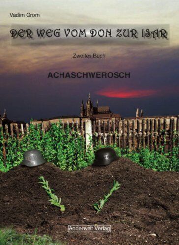 Vadim Grom - Der Weg vom Don zur Isar, Band 2: Achaschwerosch - Preis vom 01.10.2026 17:08:56 h