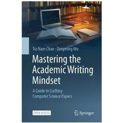 Mastering the Academic Writing Mindset, Fachbücher von Tsz Nam Chan, Dingming Wu