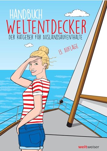 Thomas Terbeck - Handbuch Weltentdecker. Der Ratgeber für Auslandsaufenthalte: Mit übersichtlichen Service-Tabellen für Au-Pair, Freiwilligenarbeit, Gastfamilie ... & Travel, Programme für Azubis, Studierende - Preis vom 02.10.2026 23:42:20 h