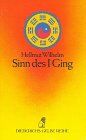 Hellmut Wilhelm - Sinn des I Ging - Diederichs Gelbe Reihe, Bd.12 - Preis vom 09.10.2026 07:28:09 h