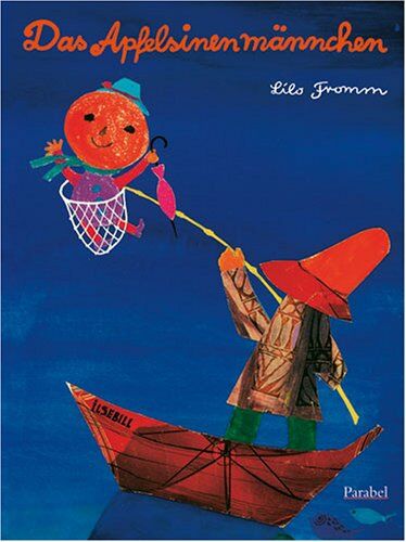 Lilo Fromm - Das Apfelsinenmännchen: Von Kaspar Rauxel neu erzählt - Preis vom 10.10.2026 11:48:34 h