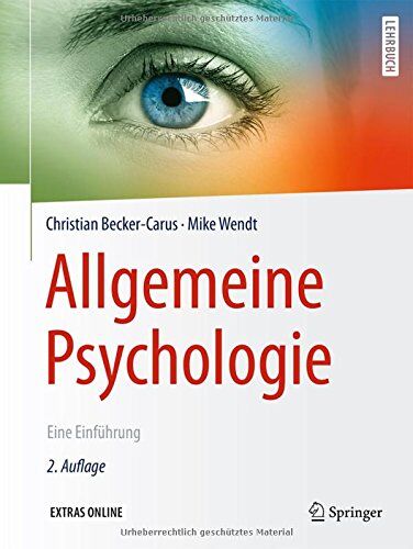 Christian Becker-Carus - Allgemeine Psychologie: Eine Einführung - Preis vom 04.10.2026 03:51:26 h