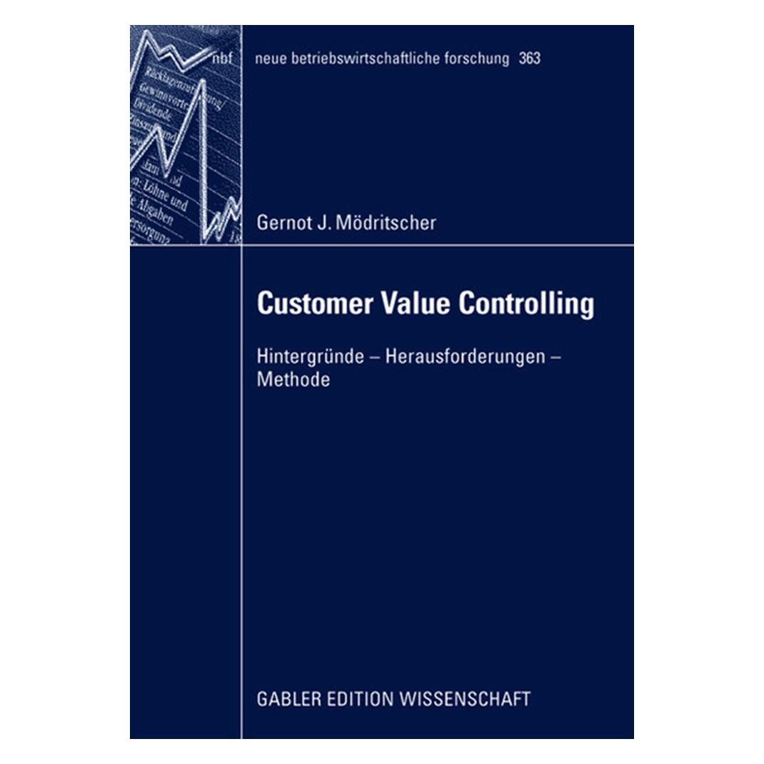 Gabler Customer Value Controlling (Deutsch, Softcover, Gernot J. Mödritscher, Gernot Mödritscher) (55193800)