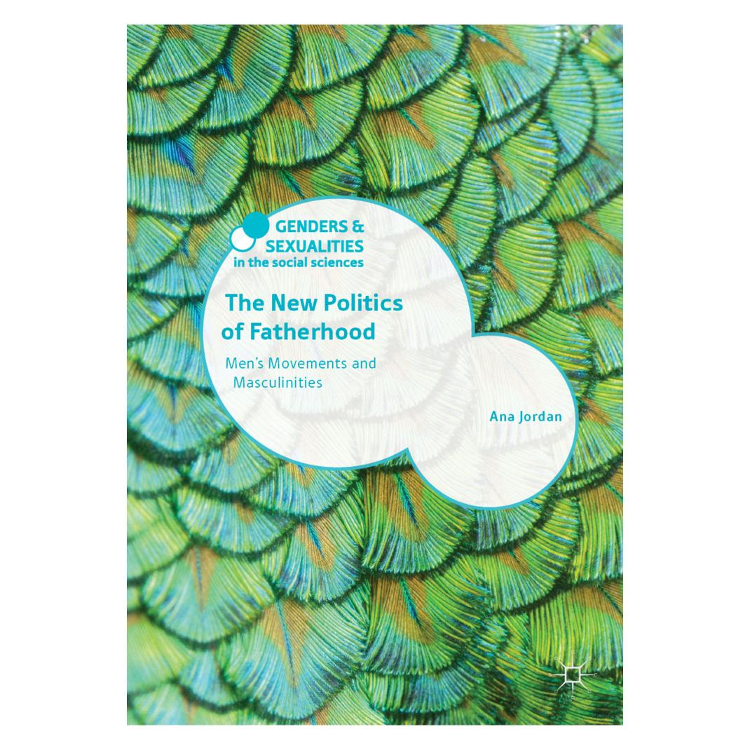 Springer The New Politics of Fatherhood (Englisch, Softcover, Ana Jordan) (56126633)