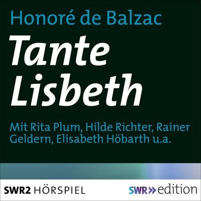 Tante Lisbeth - Honore de Balzac, Audio, 9783956155895
