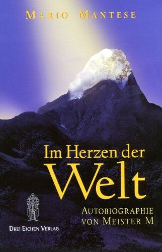 Mario Mantese - Im Herzen der Welt: Autobiographie von Meister M - Preis vom 05.10.2026 03:47:11 h