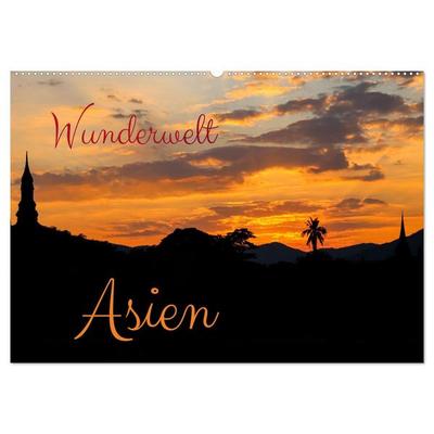 Wunderwelt Asien (Wandkalender 2026 DIN A2 quer), CALVENDO Monatskalender