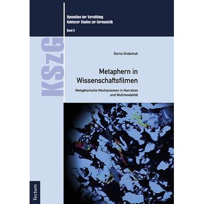 Metaphern in Wissenschaftsfilmen, Taschenbuch von Dariia Orobchuk, Tectum Wissenschaftsverlag, 978-3-8288-4827-6