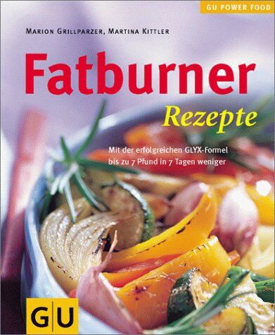 Marion Grillparzer - Fatburner Rezepte (GU Powerfood) - Preis vom 30.09.2026 22:30:23 h