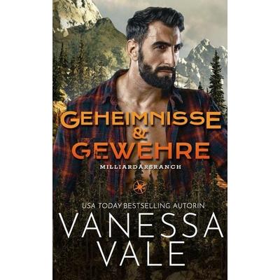 Geheimnisse & Gewehre, Taschenbuch von Vanessa Vale, Bridger Media, 978-1-79591-724-7