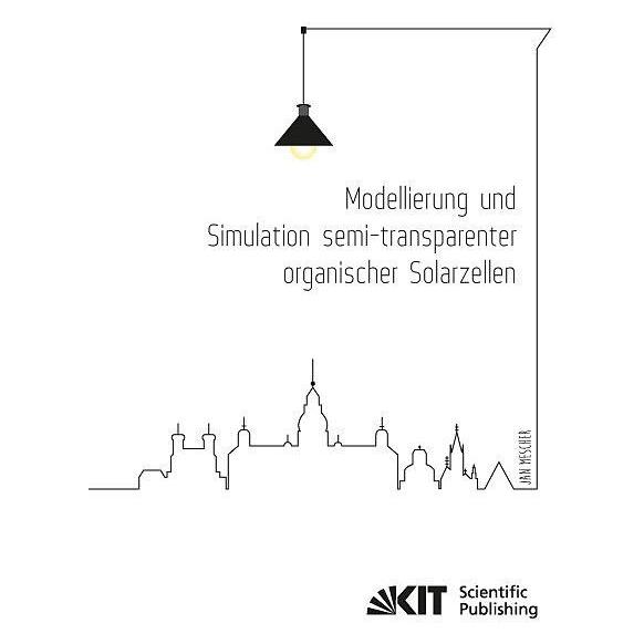 kit Modellierung und Simulation semi-transparenter organischer Solarzellen (Deutsch, Softcover, Jan Mescher) (7391340)
