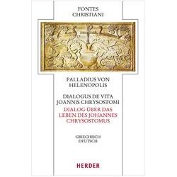 Dialogus de vita Joannis Chrysostomi – Dialog über das Leben des Johannes Chrysostomus, Fachbücher von Palladius von Helenopolis